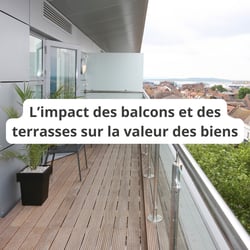 Balcon et terrasses : l’impact des surfaces annexes sur la valorisation des biens
