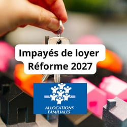 Impayés de loyer : la réforme 2027 suffira-t-elle à protéger les bailleurs ?
