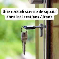 Une recrudescence de squats dans les locations Airbnb